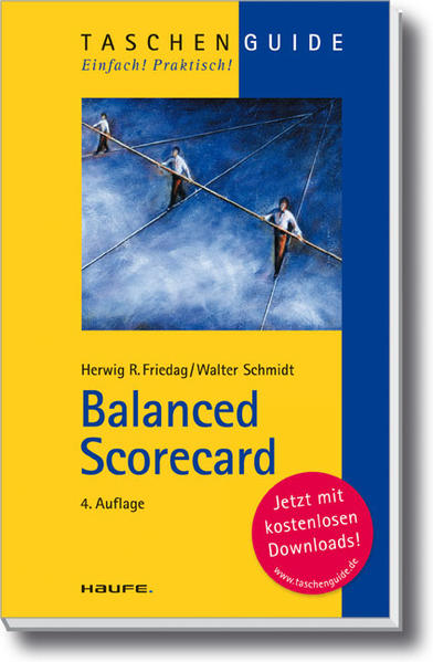 Balanced Scorecard - Friedag, Herwig R. und Walter Schmidt