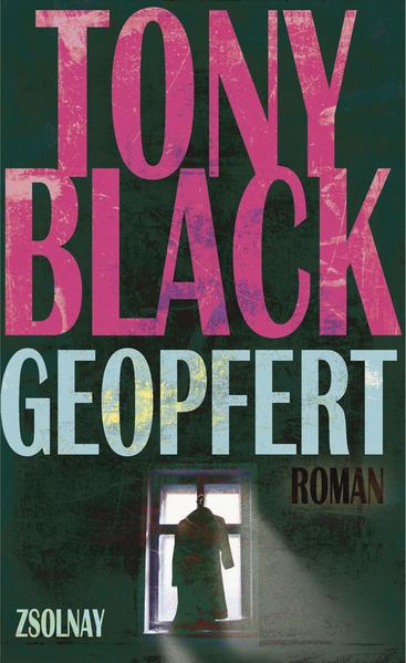 Geopfert Roman - Black, Tony und Jürgen Bürger