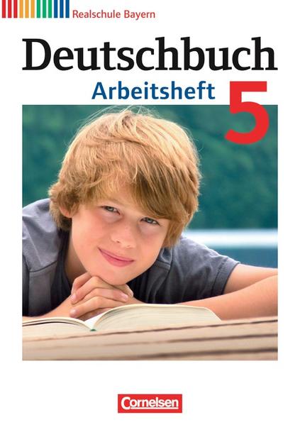 Deutschbuch - Realschule Bayern / 5. Jahrgangsstufe - Arbeitsheft mit Lösungen - Bildl, Gertraud, Axel Fahl  und Franziska Klingelhöfer