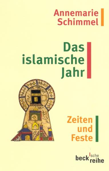 Das islamische Jahr Zeiten und Feste - Schimmel, Annemarie