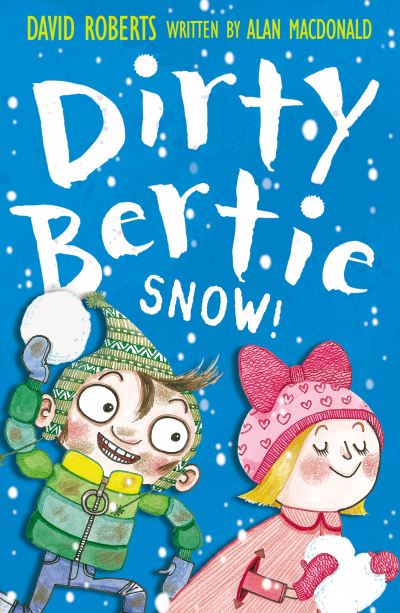 Snow! (Dirty Bertie, Band 15) - MacDonald,  Alan und  David Roberts