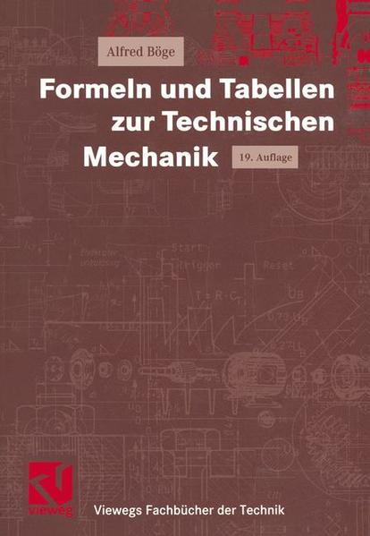 Formeln und Tabellen zur Technischen Mechanik - Böge, Alfred, Walter Schlemmer  und Gert Böge