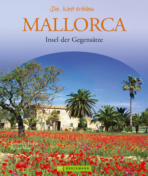 Mallorca Insel der Gegensätze - Motz, Roland und Gerhard P. Müller