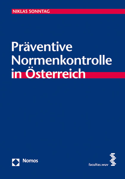 Präventive Normenkontrolle in Österreich - Sonntag, Niklas