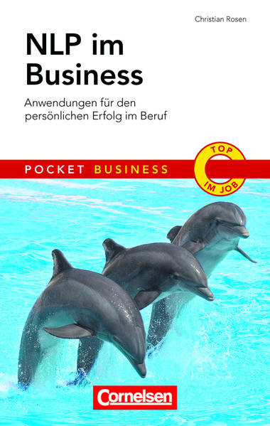 Pocket Business NLP im Business Anwendungen für den persönlichen Erfolg im Beruf - Rosen, Christian