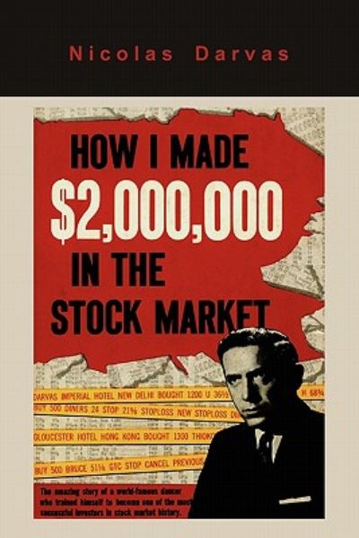 How I Made $2,000,000 in the Stock Market - Darvas, Nicolas