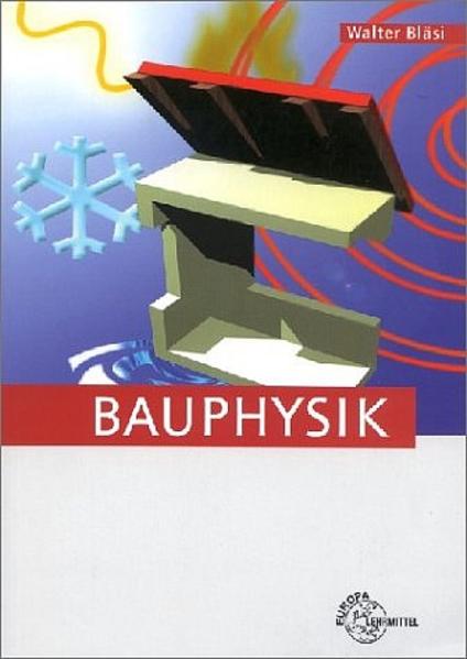 Bauphysik - Bläsi, Walter