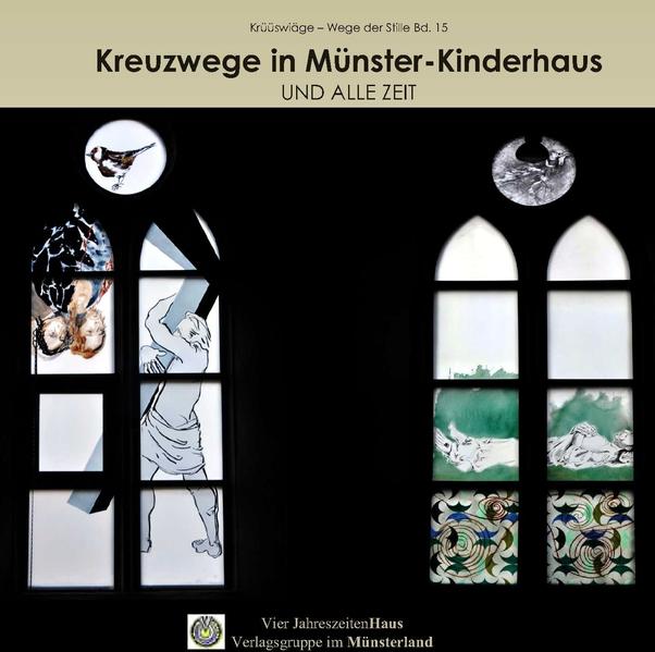 Kreuzwege in Münster Kinderhaus Und alle Zeit - Lemmen, Anne und Josef-Alois Bockhorst