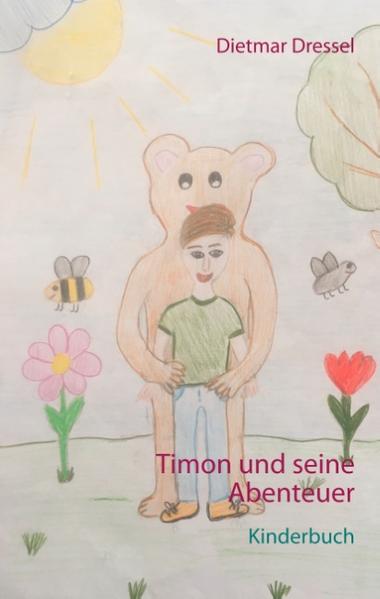 Timon und seine Abenteuer Kinderbuch - Dressel, Dietmar