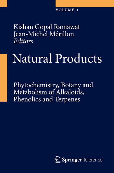 Natural Products Phytochemistry, Botany and Metabolism of Alkaloids, Phenolics and Terpenes - Ramawat, Kishan Gopal und Jean-Michel Merillon
