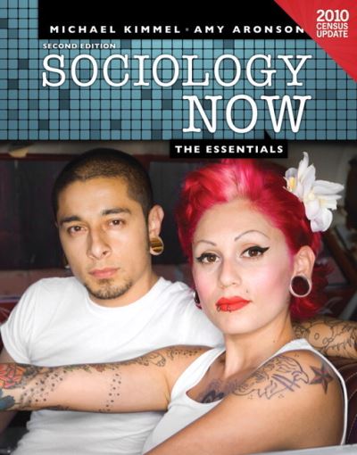 Sociology Now: The Essentials Census Update - Kimmel Michael, S. und B. Aronson Amy