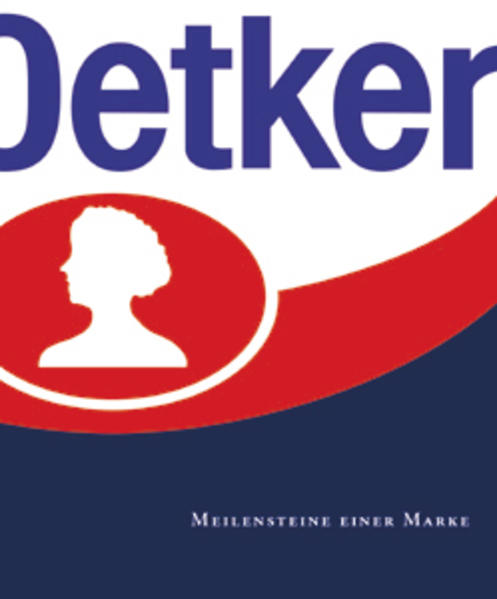 Dr. Oetker - Meilensteine einer Marke - Oetker