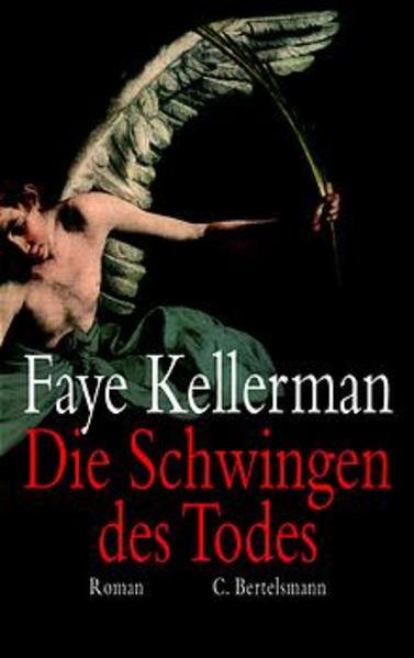 Die Schwingen des Todes - Kellerman, Faye, Fritz Franca  und Koop Heinrich