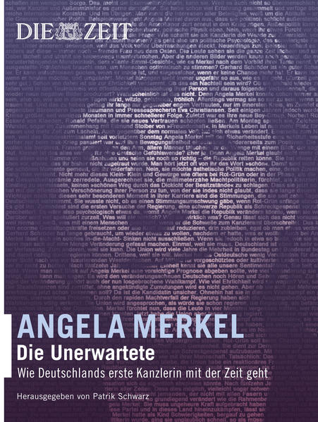 Angela Merkel Kanzlerin der Zukunft? - DIE ZEIT und Patrick Schwarz