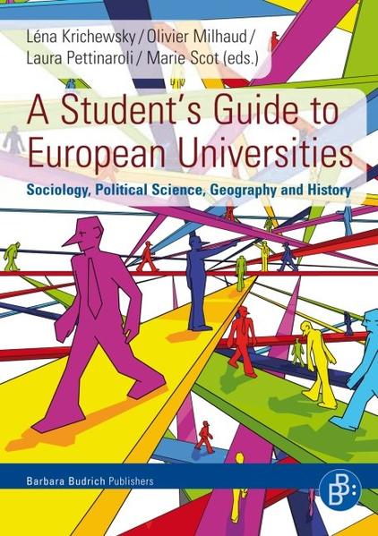 A Student’s Guide to European Universities Sociology, Political Science, Geography and His - Krichewsky, Lena, Olivier Milhaud  und Laura Pettinaroli