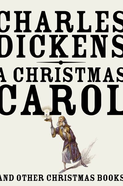 A Christmas Carol: And Other Christmas Books (Vintage Classics) - Dickens,  Charles