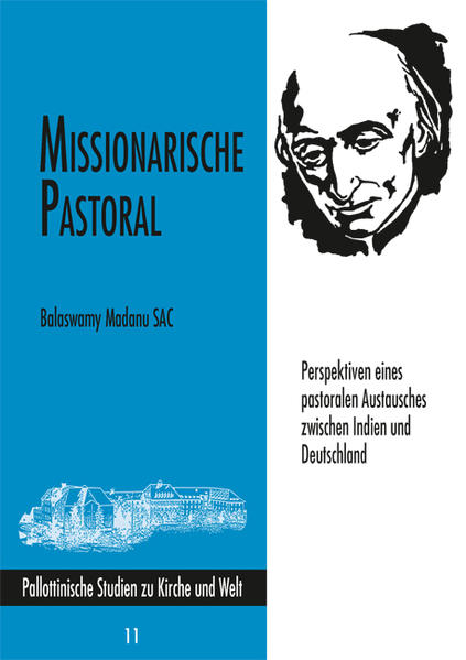Missionarische Pastoral - Perspektiven eines pastoralen Austausches zwischen Indien und Deutschland - Madanu, Balaswamy