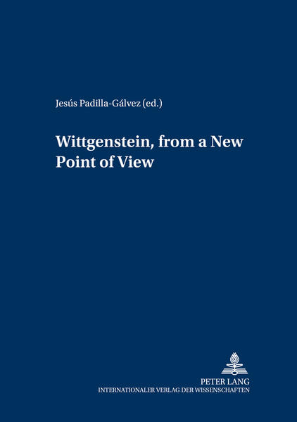 Wittgenstein, from a New Point of View - Padilla-Galvez, Jesús