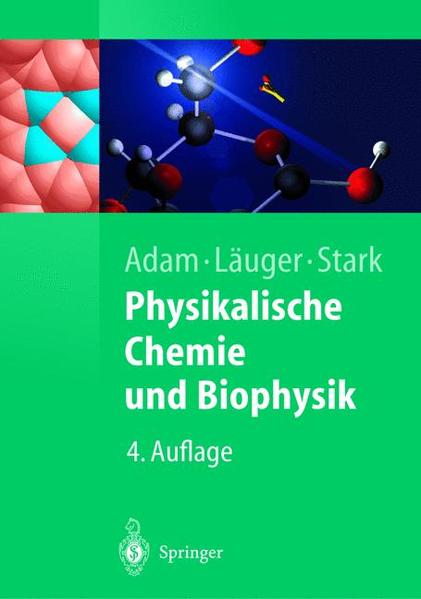 Physikalische Chemie und Biophysik - Adam, Gerold, Peter Läuger  und Günther Stark