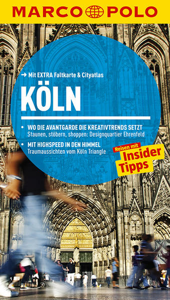 MARCO POLO Reiseführer Köln Reisen mit Insider-Tipps. Mit EXTRA Faltkarte & Reiseatlas - Raap, Jürgen
