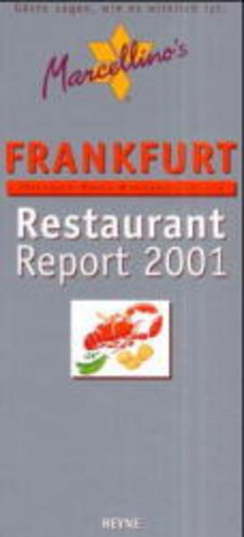 Marcellino`s Restaurant-Report 2001 / Frankfurt 250 Restaurants, Bistros, Kneipen, Intreffs & Nightlife - Hudalla, Marcellino