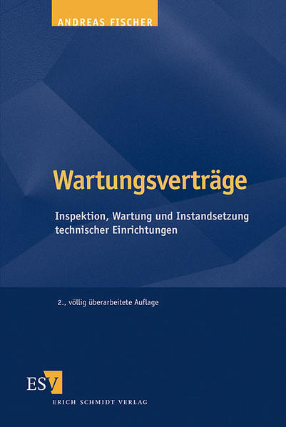 Wartungsverträge Inspektion, Wartung und Instandsetzung technischer Einrichtungen - Fischer, Andreas