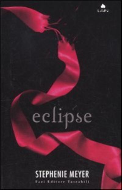 Eclipse - Meyer, Stephenie, F. D`Alessio L. Fusari  u. a.