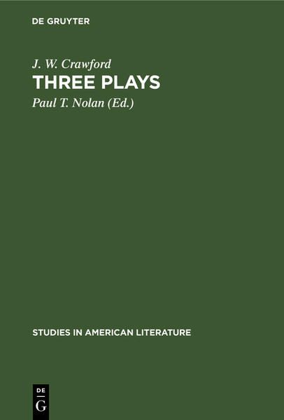 Three plays  Reprint 2019 - Crawford, J. W. und Paul T. Nolan