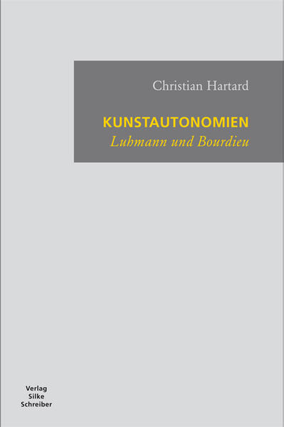 Kunstautonomien Luhmann  Bourdieu - Hartard, Christian