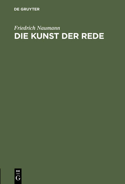 Die Kunst der Rede - Naumann, Friedrich