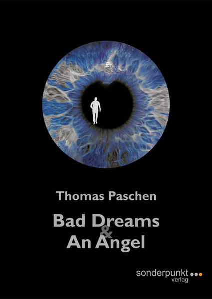 Bad Dreams & An Angel - Paschen, Thomas
