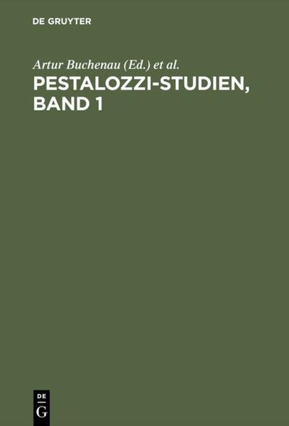 Pestalozzi-Studien, Band 1 - Buchenau, Artur, Eduard Spranger  und Hans Stettbacher