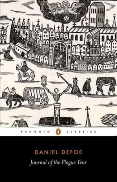 A Journal of the Plague Year: Ed. with an Introduction and Notes by Cynthia Wall (Penguin Classics) - Bristow,  Christopher,  Daniel Defoe  und  Anthony Burgess