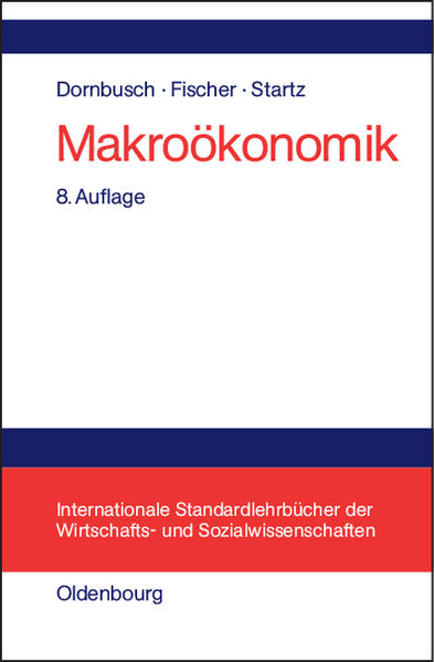 Makroökonomik - Dornbusch, Rüdiger, Stanley Fischer  und Richard Startz