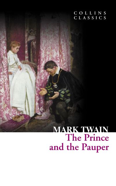 The Prince and the Pauper (Collins Classics) - Twain Mark