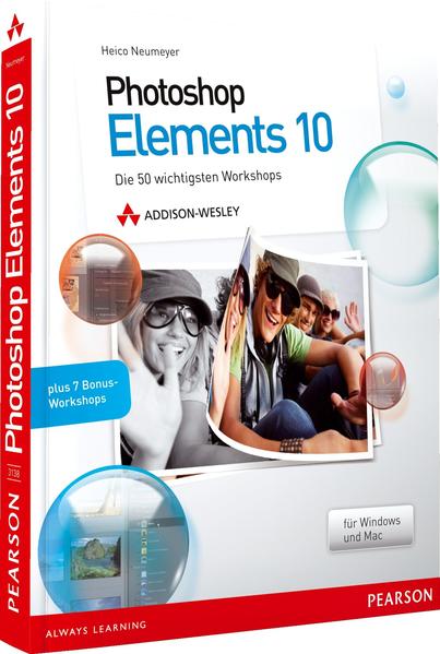 Photoshop Elements 10 Die 50 wichtigsten Workshops - Neumeyer, Heico