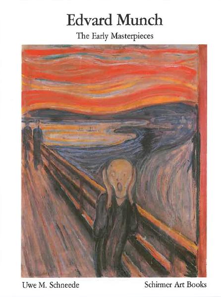 Edvard Munch - Early Masterpieces - Munch, Edvard und Uwe M Schneede