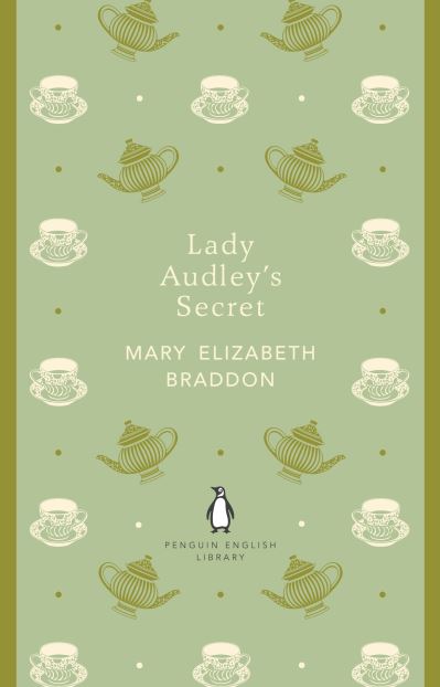 Lady Audley`s Secret: Mary Elizabeth Braddon (The Penguin English Library) - Braddon,  Mary Elizabeth