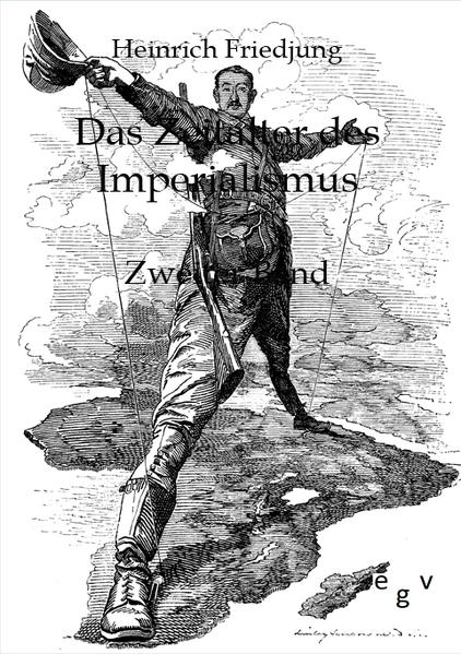 Das Zeitalter des Imperialismus 1884-1914 Zweiter Band - Friedjung, Heinrich