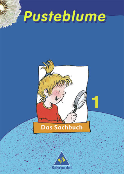 Pusteblume. Das Sachbuch / Pusteblume. Das Sachbuch - Ausgabe 2003 Nordrhein-Westfalen Ausgabe 2003 Nordrhein-Westfalen / Schülerband 1