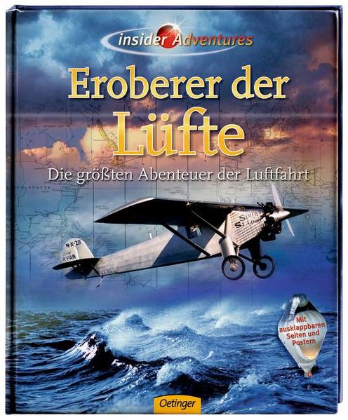 Insider Adventures - Eroberer der Lüfte Die größten Abenteuer der Luftfahrt - Kilian, Kai