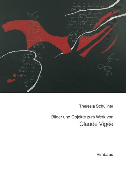 Bilder und Objekte zum Werk von Claude Vigée - Schüllner, Theresia, Claude Vigee  und Theresia Schüllner