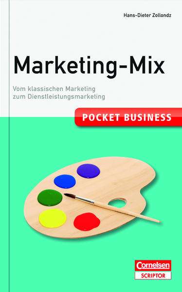 Pocket Business. Marketing-Mix Vom klassischen Marketing zum Internetmarketing - Zollondz, Hans-Dieter