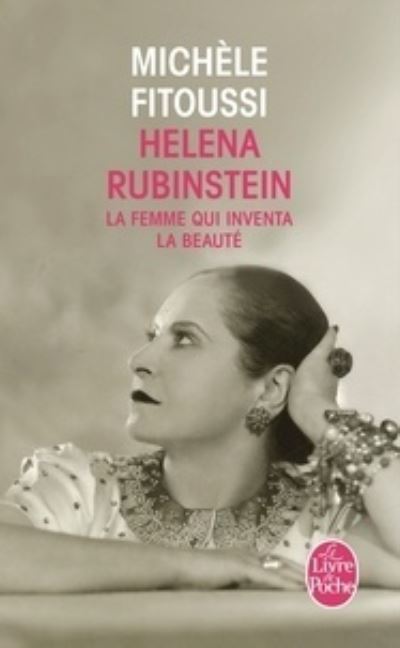Helena Rubinstein: La Femme Qui Inventa La Beaute: La femme qui inventa la beauté - Fitoussi, Michele