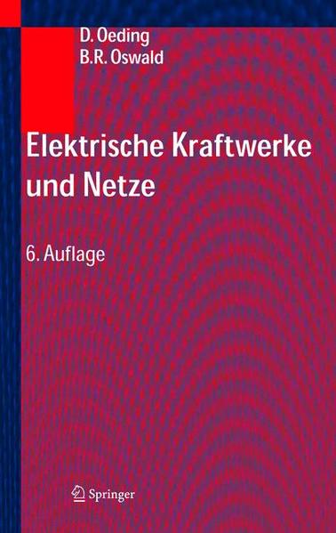 Elektrische Kraftwerke und Netze - Oeding, Dietrich und Bernd Rüdiger Oswald