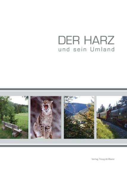 Der Harz und sein Umland - Rhode, Markus und Christiane Krawietz