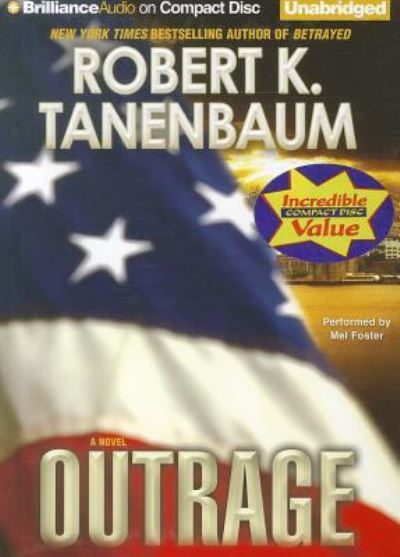 Outrage - Tanenbaum Robert, K. und Mel Foster