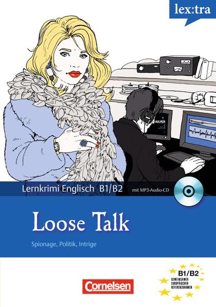 Lextra - Englisch - Lernthriller / B1/B2 - Loose Talk Krimi-Lektüre mit MP3-Hörbuch - Singleton, Ken