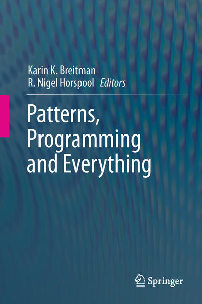 Patterns, Programming and Everything - Breitman, Karin K. und R. Nigel Horspool