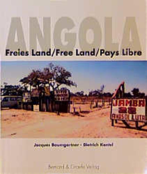 Angola Freies Land /Free Land /Pays Libre - Baumgartner, Jacques und Dietrich Kantel